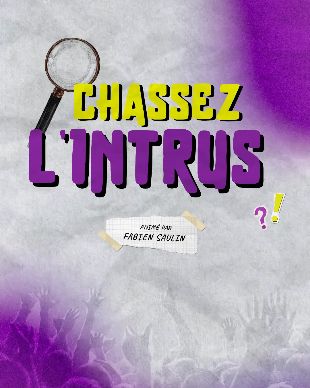 Chassez l'intrus